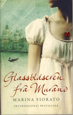 Forsiden til boken "Glassblåseren fra Murano" av Marina Fioranto