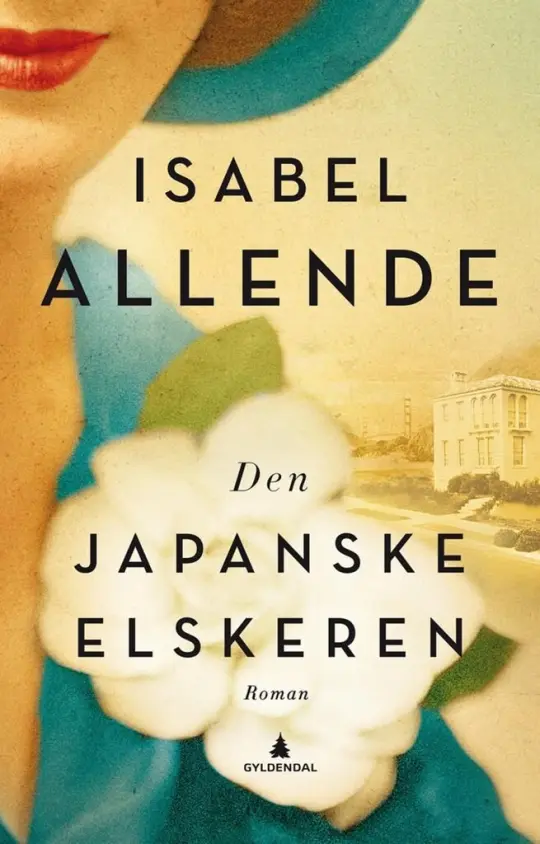 Forsiden til boken "Den japanske elskeren" av Isabel Allende