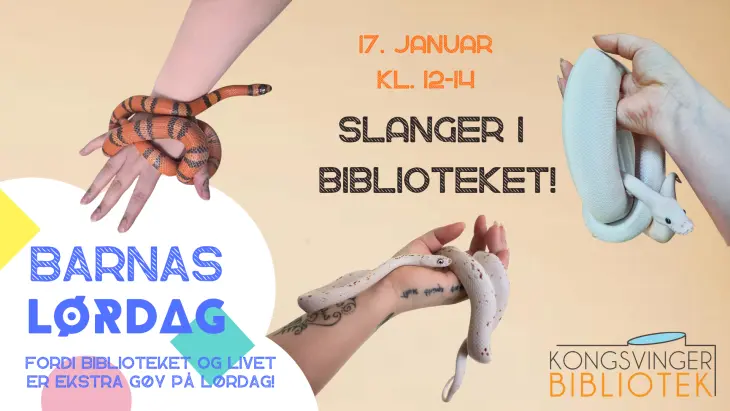 Arrangementbilde for barnas lørdag: slanger i biblioteket. Bilder av slanger, tekst på beige bakgrunn. 