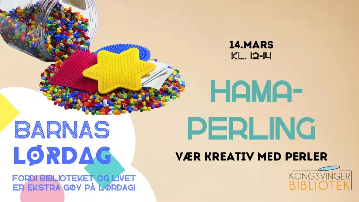 Bilde av perler og perlebrett. Og tekst: Hama perling, 14. mars klokken 12-14 i Kongsvinger bibliotek.